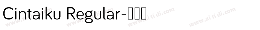Cintaiku Regular字体转换